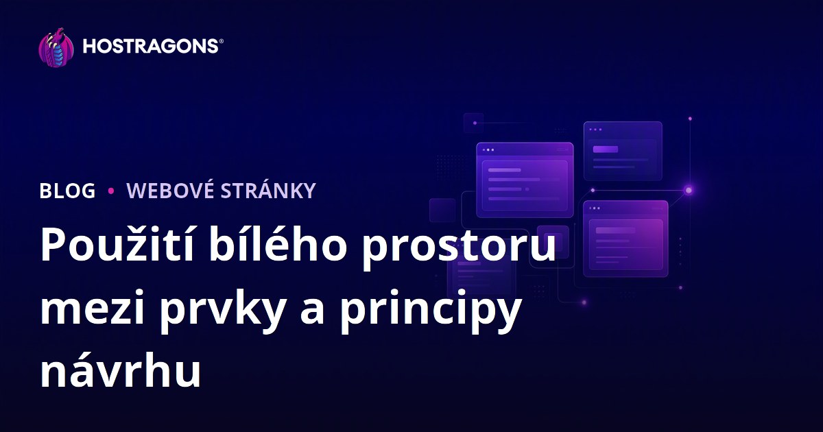 Použití bílého prostoru mezi prvky a principy návrhu