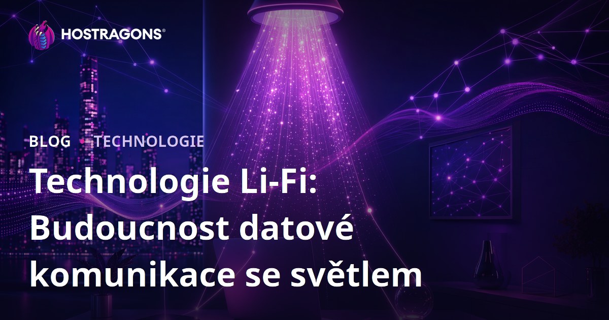 Technologie Li-Fi: Budoucnost datové komunikace se světlem