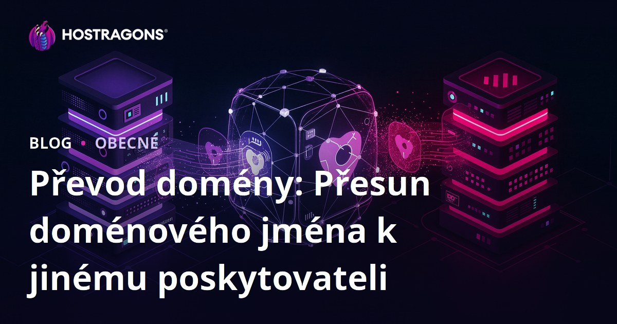 Převod domény: Přesun doménového jména k jinému poskytovateli