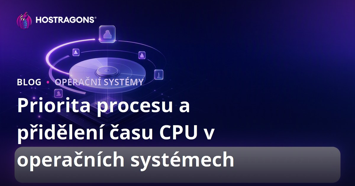 Priorita procesu a přidělení času CPU v operačních systémech