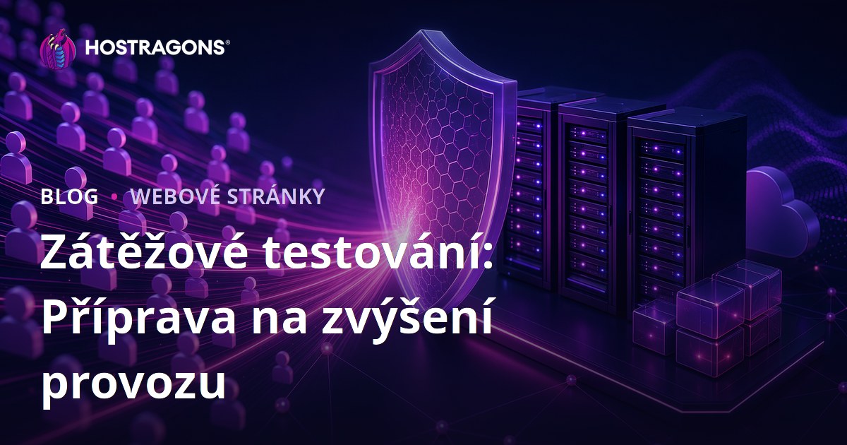 Zátěžové testování: Příprava na zvýšení provozu