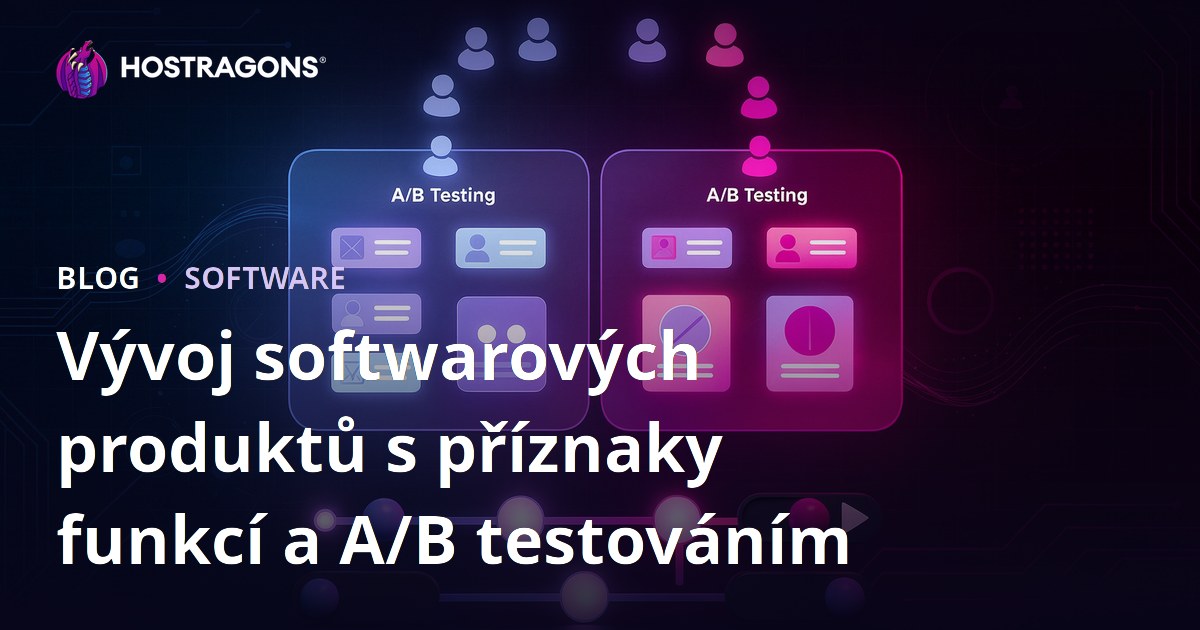 Vývoj softwarových produktů s příznaky funkcí a A/B testováním
