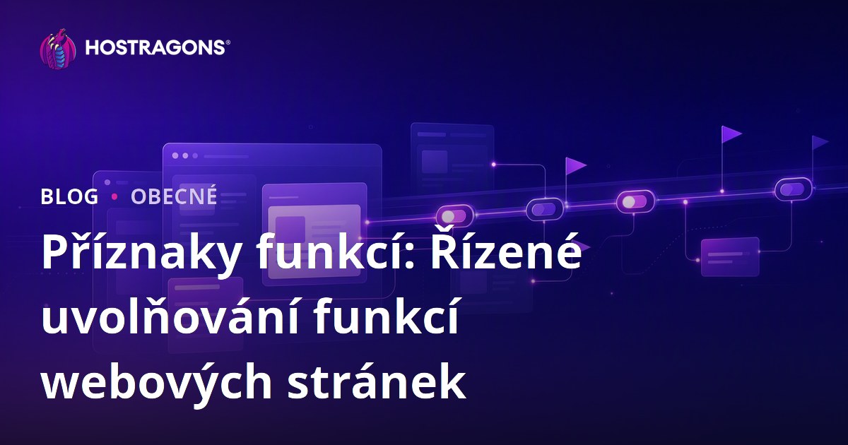Příznaky funkcí: Řízené uvolňování funkcí webových stránek