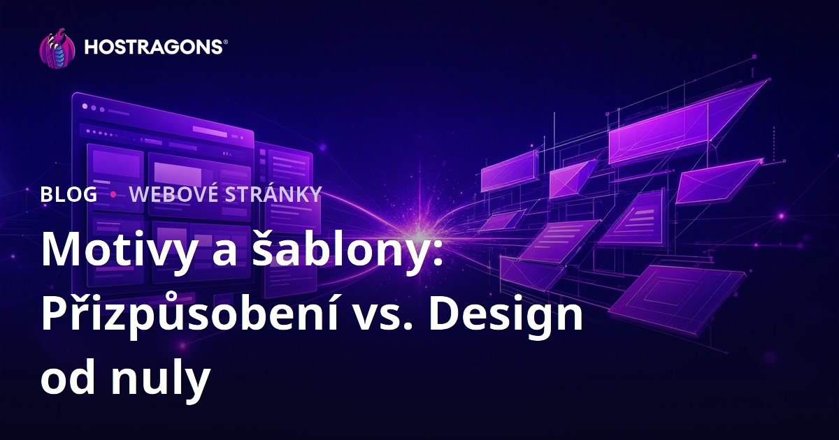 Motivy a šablony: Přizpůsobení vs. Design od nuly