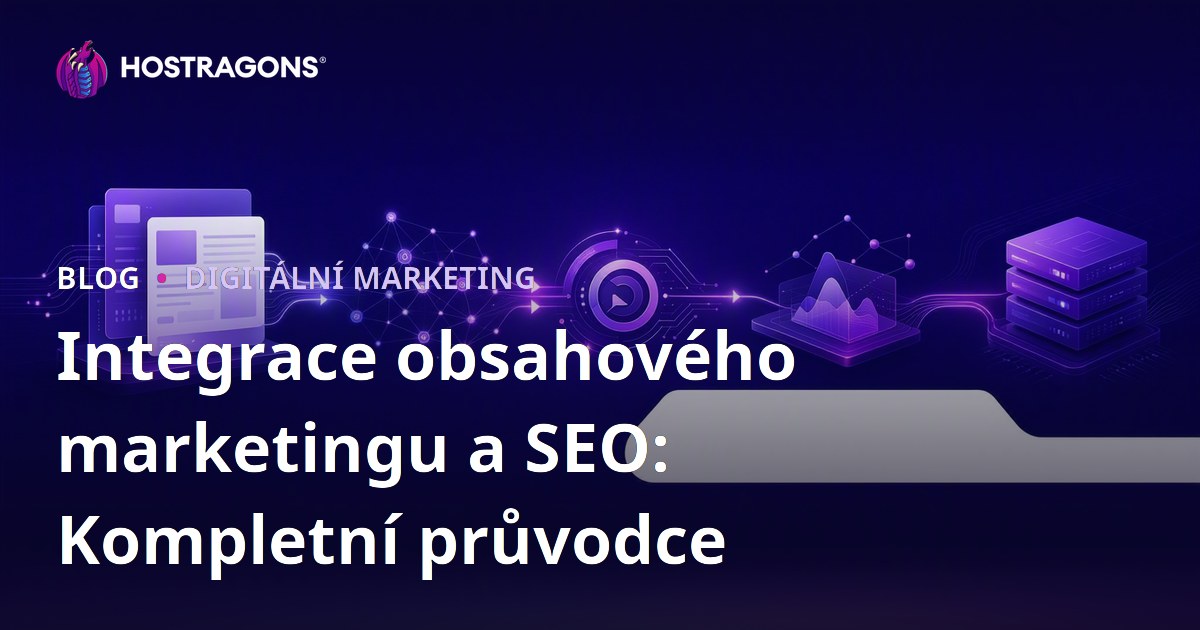 Integrace obsahového marketingu a SEO: Kompletní průvodce