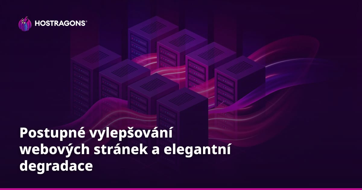 Postupné vylepšování webových stránek a elegantní degradace