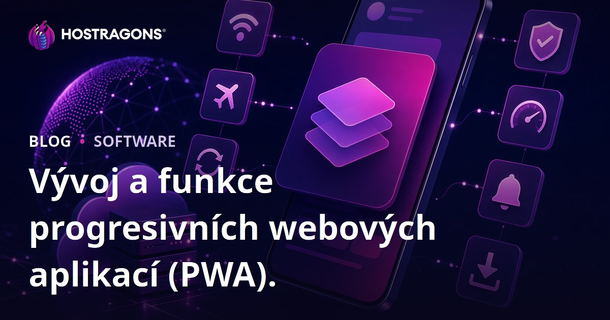 Vývoj a funkce progresivních webových aplikací (PWA).