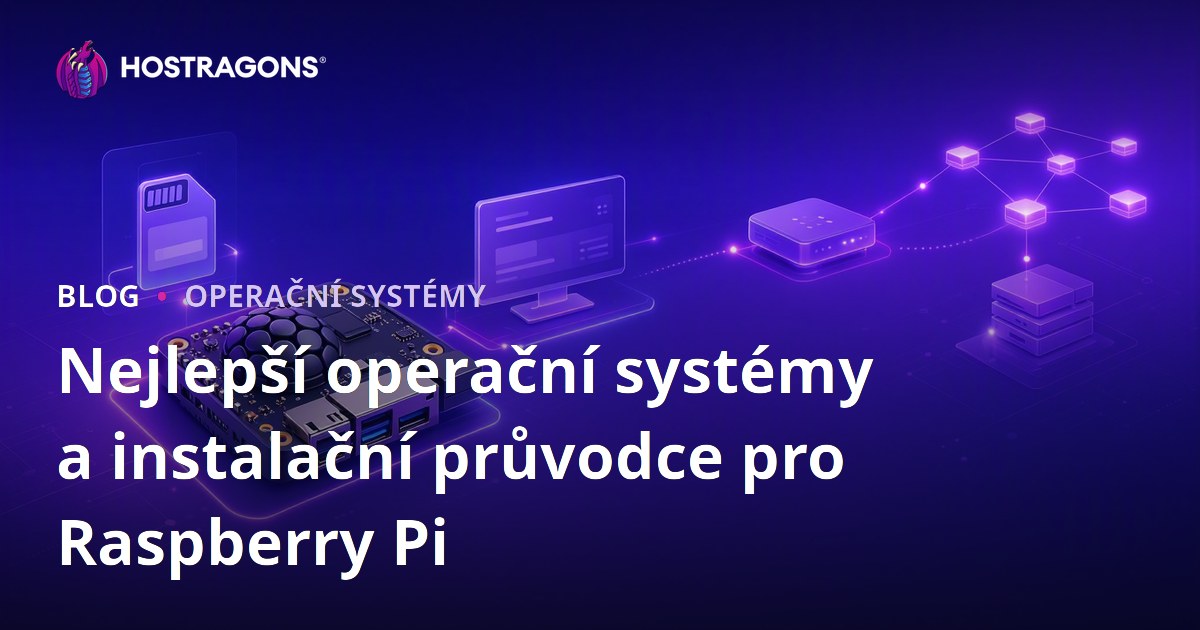 Nejlepší operační systémy a instalační průvodce pro Raspberry Pi