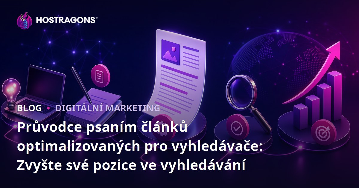 Průvodce psaním článků optimalizovaných pro vyhledávače: Zvyšte své pozice ve vyhledávání