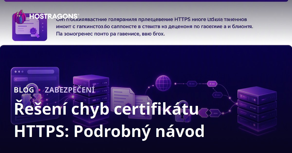 Řešení chyb certifikátu HTTPS: Podrobný návod