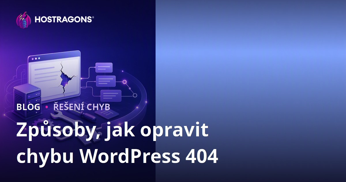 Způsoby, jak opravit chybu WordPress 404