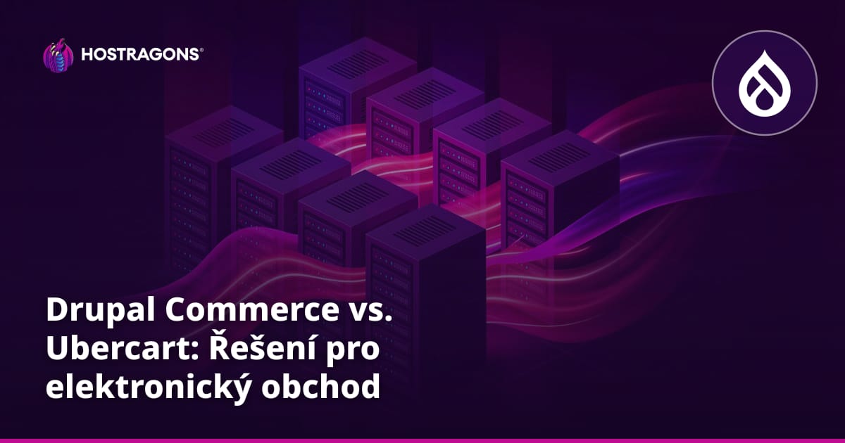 Drupal Commerce vs. Ubercart: Řešení pro elektronický obchod