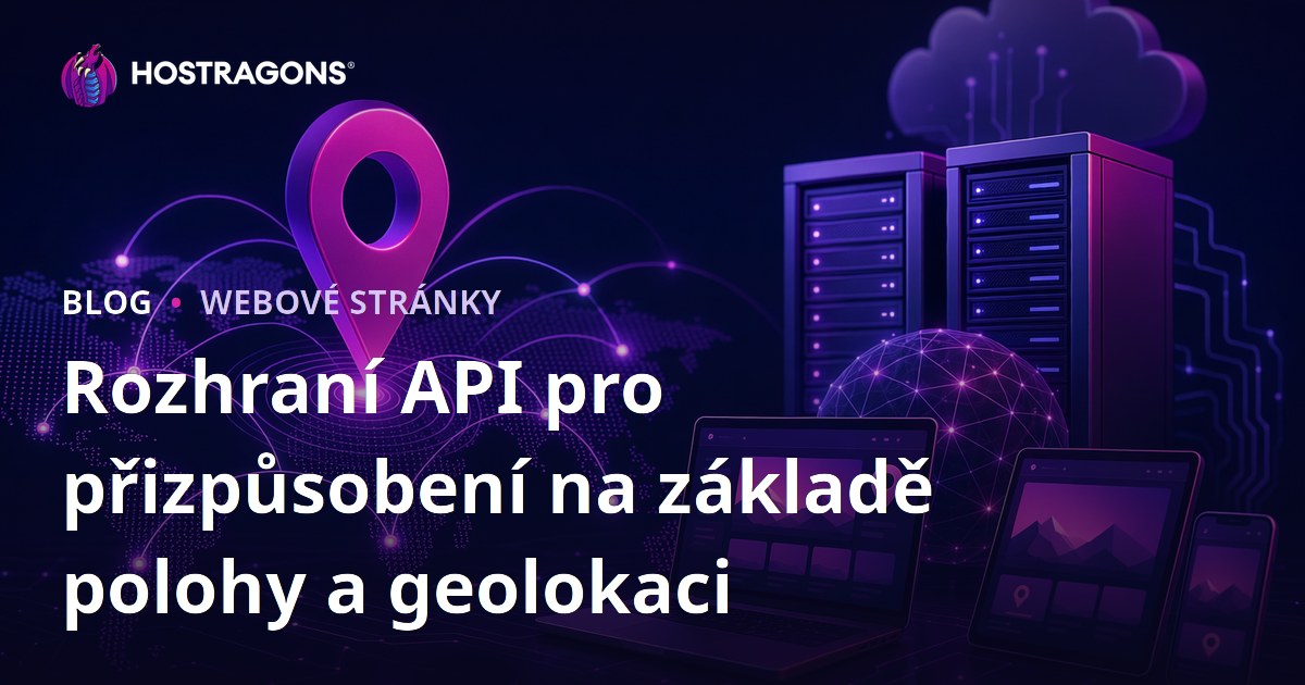 Rozhraní API pro přizpůsobení na základě polohy a geolokaci