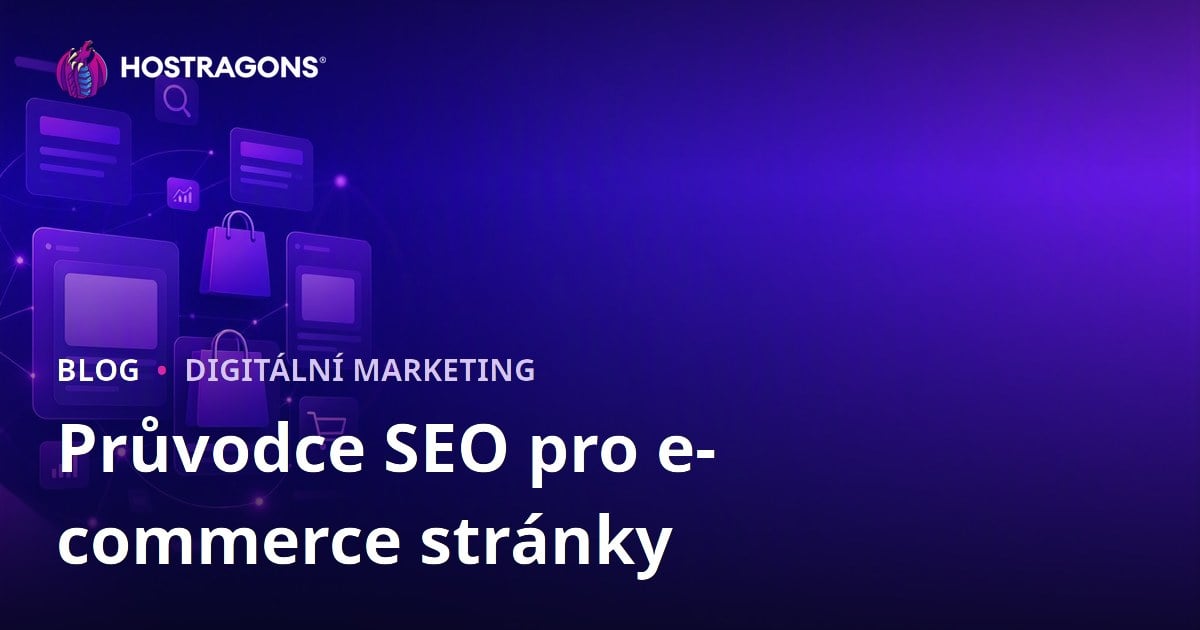 SEO pro e-shopy: Kompletní průvodce optimalizací kategorií a produktových stránek