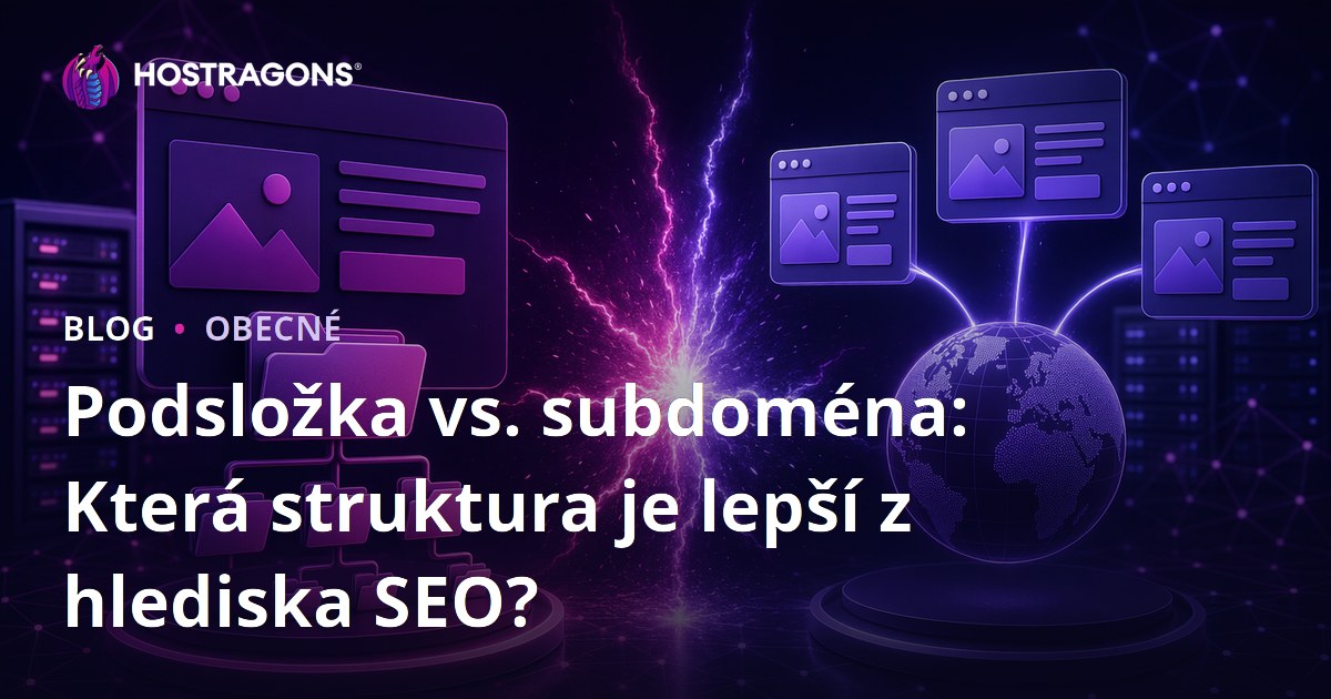 Podsložka vs. subdoména: Která struktura je lepší z hlediska SEO?