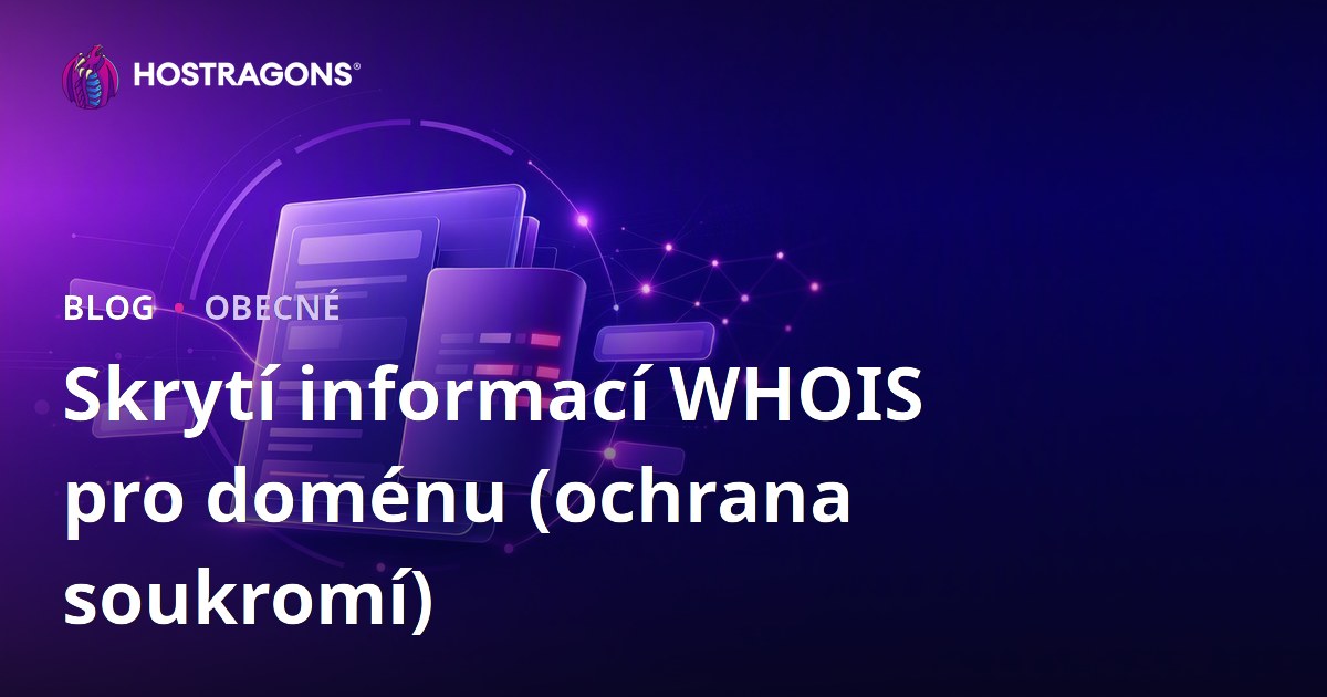 Skrytí informací WHOIS pro doménu (ochrana soukromí)