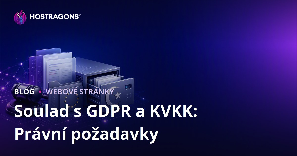 Soulad s GDPR a KVKK: Právní požadavky