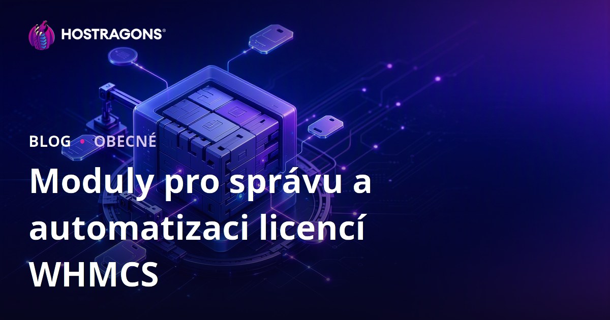 Moduly pro správu a automatizaci licencí WHMCS