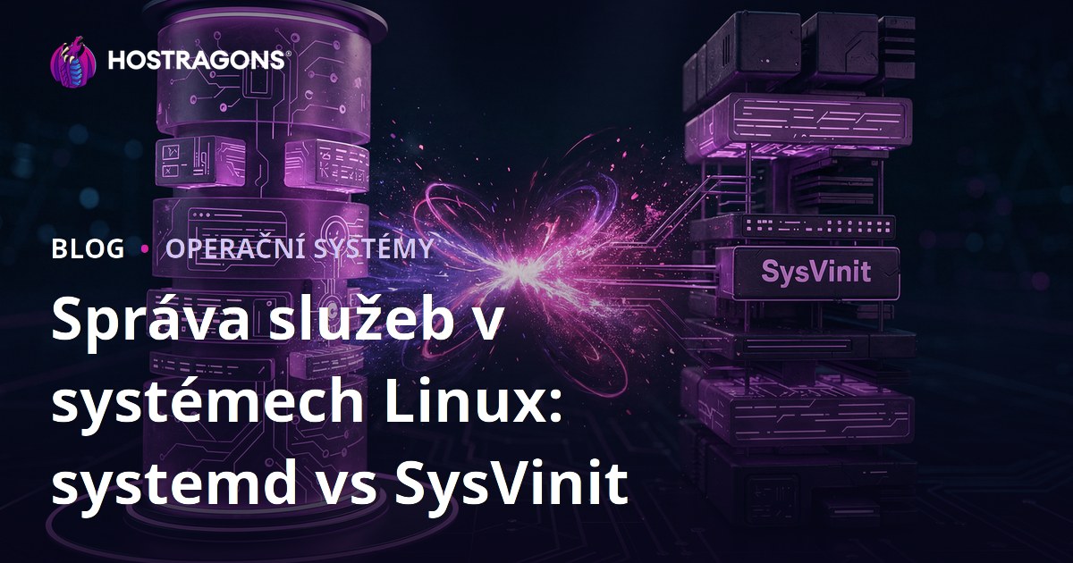 Správa služeb v systémech Linux: systemd vs SysVinit