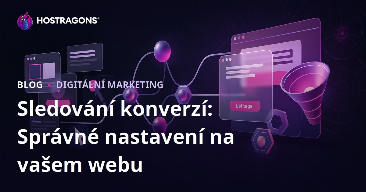 Sledování konverzí: Správné nastavení na vašem webu