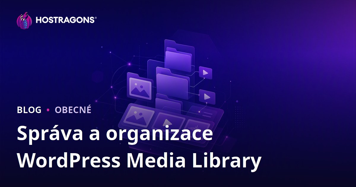 Správa a organizace WordPress Media Library