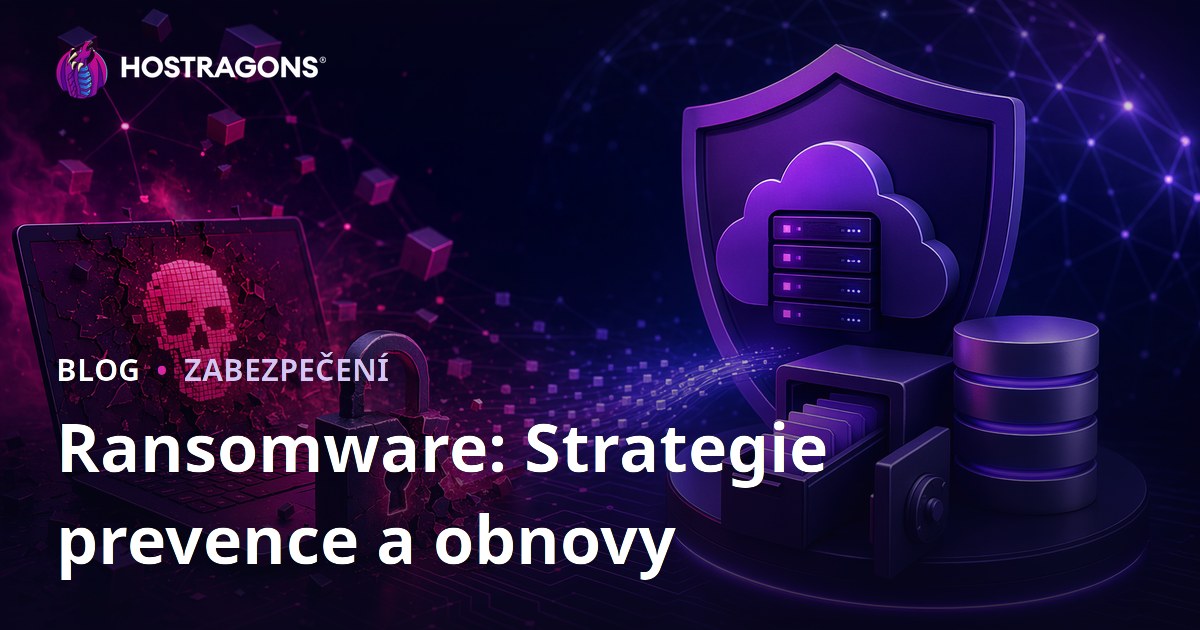 Ransomware: Strategie prevence a obnovy