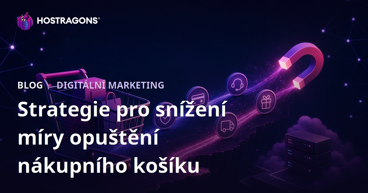 Strategie pro snížení míry opuštění nákupního košíku