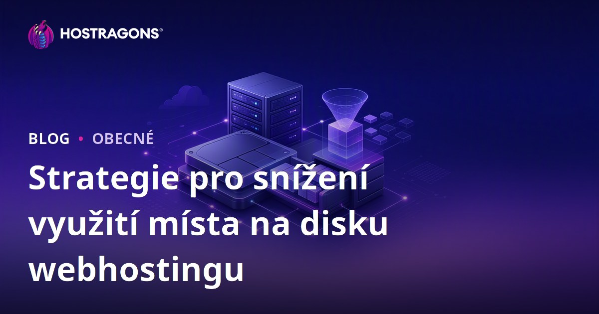 Strategie pro snížení využití místa na disku webhostingu