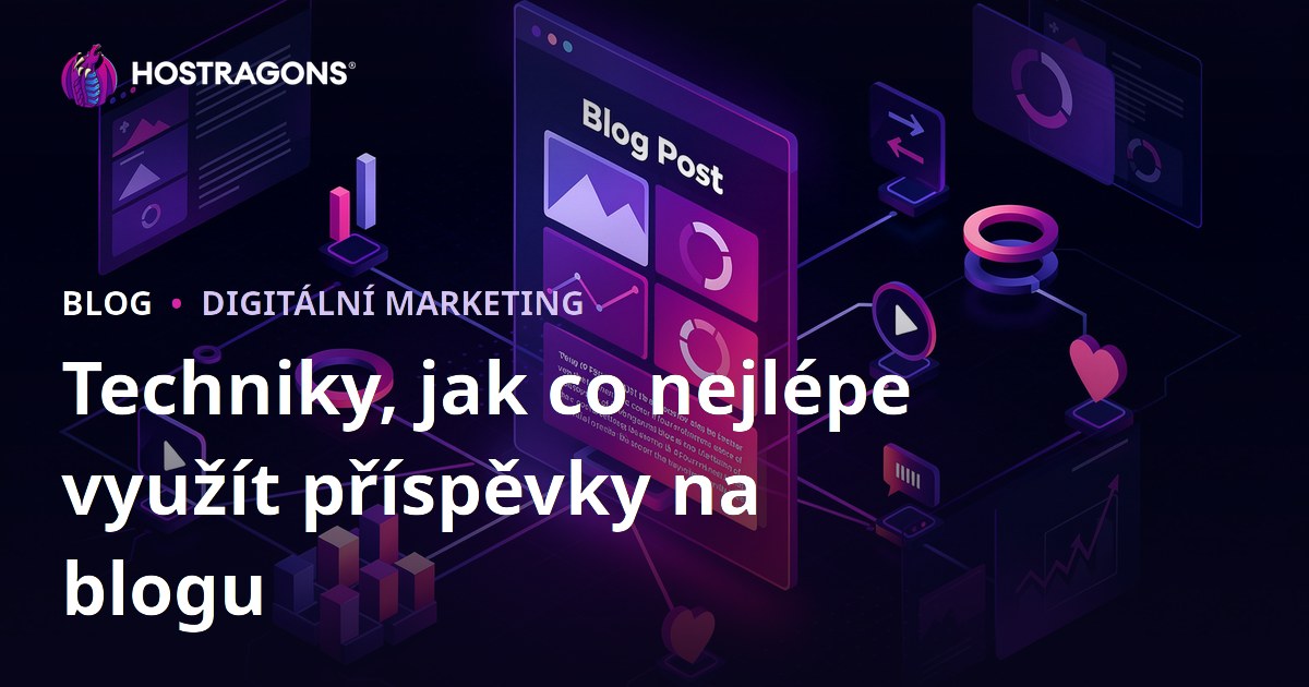 Techniky, jak co nejlépe využít příspěvky na blogu