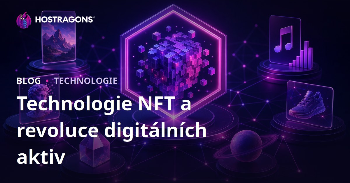 Technologie NFT a revoluce digitálních aktiv