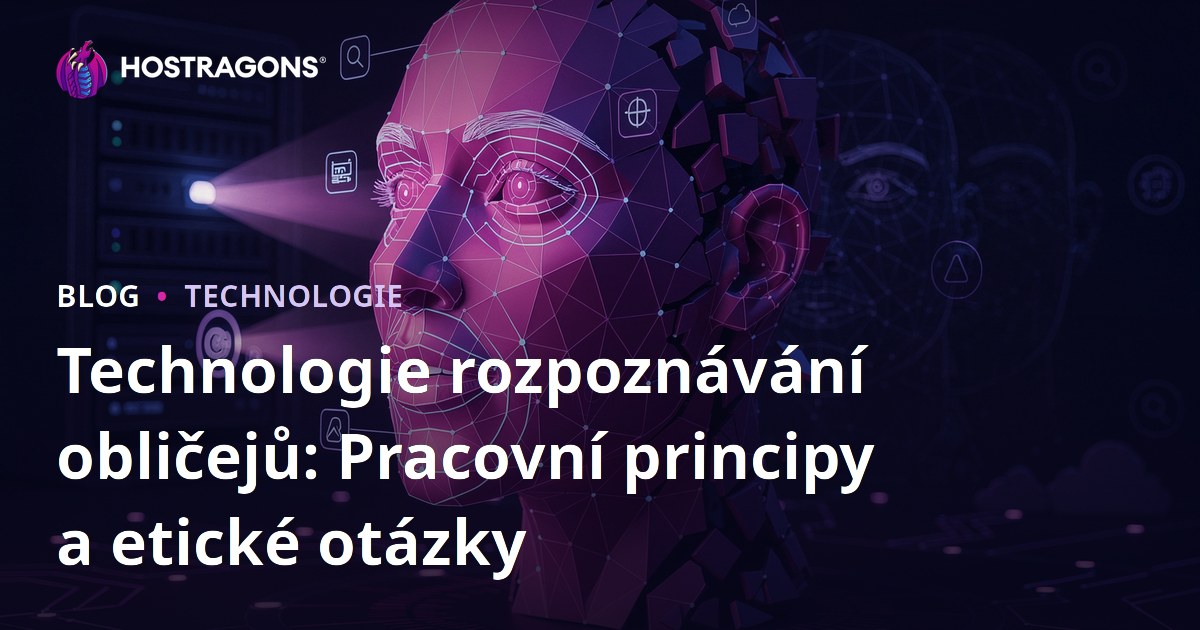 Technologie rozpoznávání obličejů: Pracovní principy a etické otázky