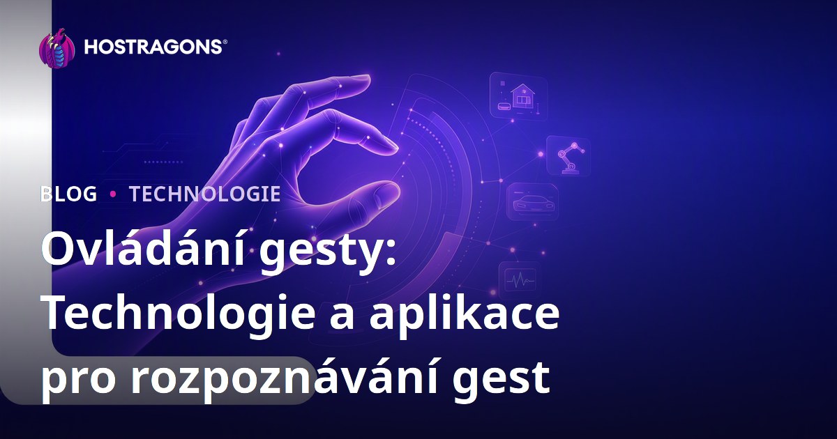 Ovládání gesty: Technologie a aplikace pro rozpoznávání gest