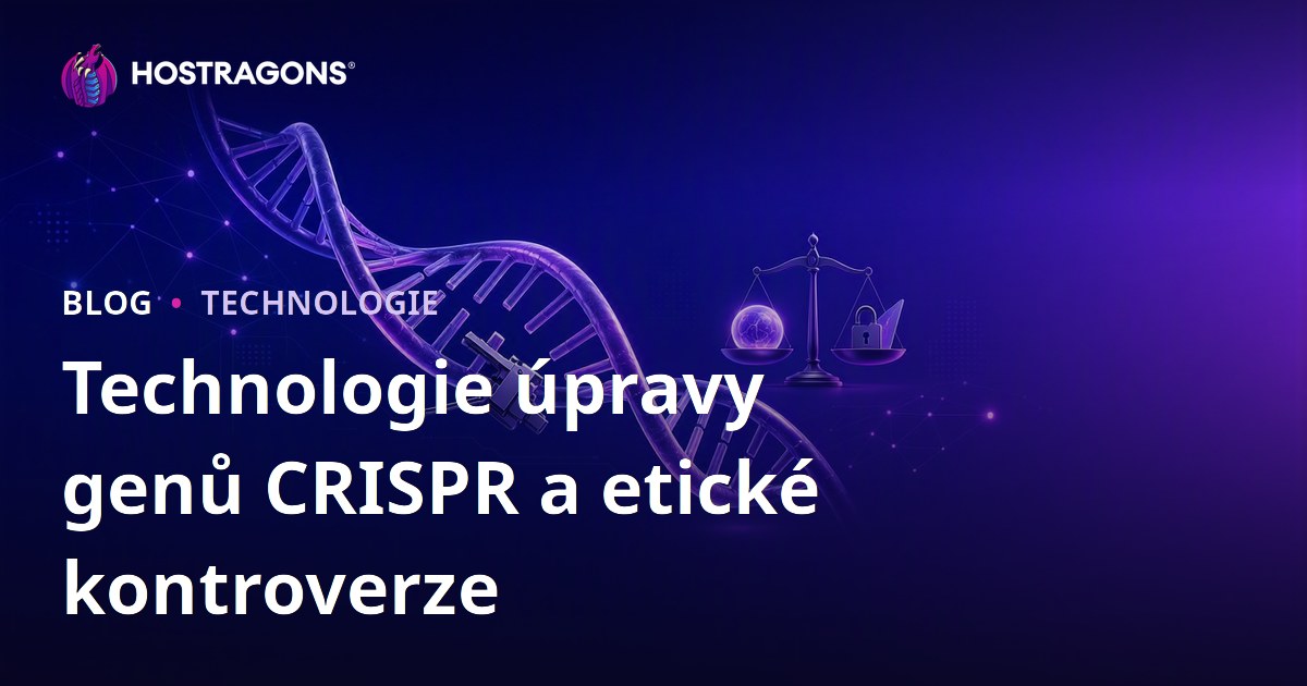 Technologie úpravy genů CRISPR a etické kontroverze