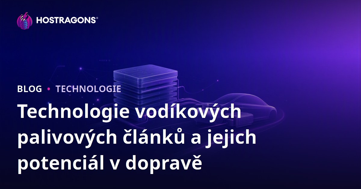 Technologie vodíkových palivových článků a jejich potenciál v dopravě