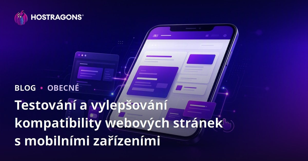Testování a vylepšování kompatibility webových stránek s mobilními zařízeními