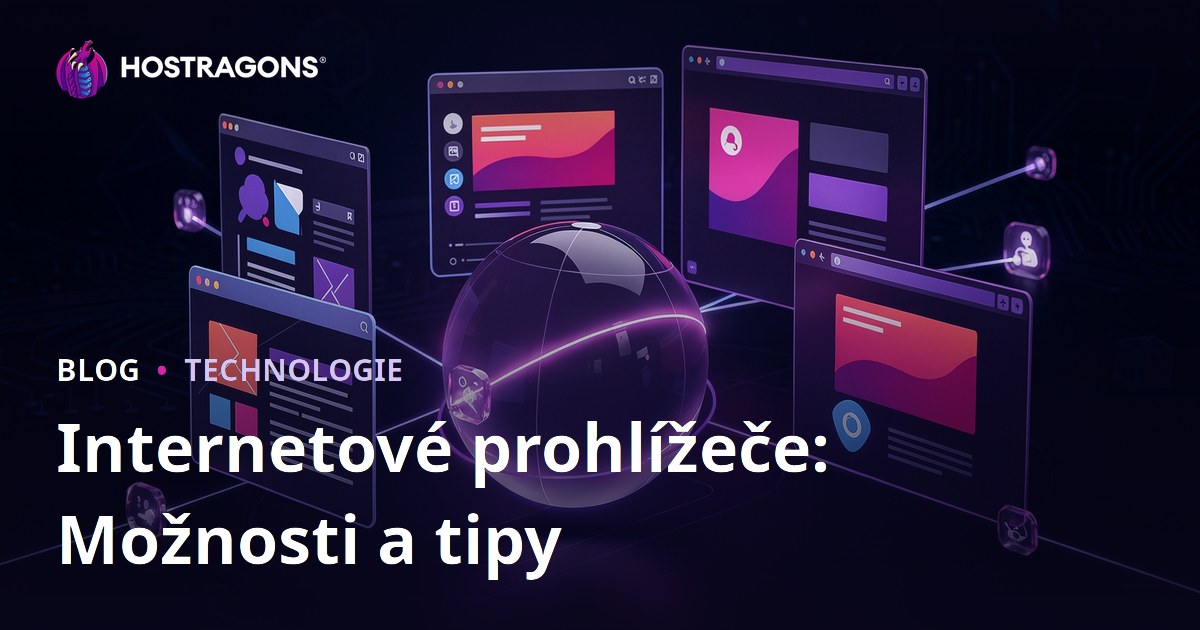 Internetové prohlížeče: Možnosti a tipy