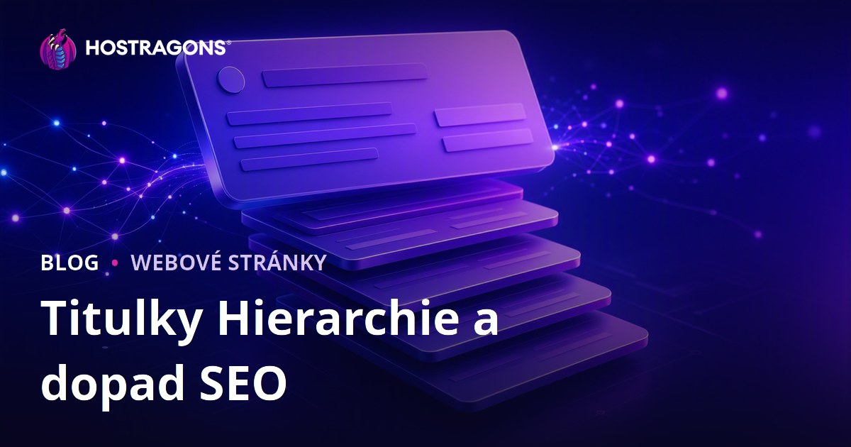 Titulky Hierarchie a dopad SEO