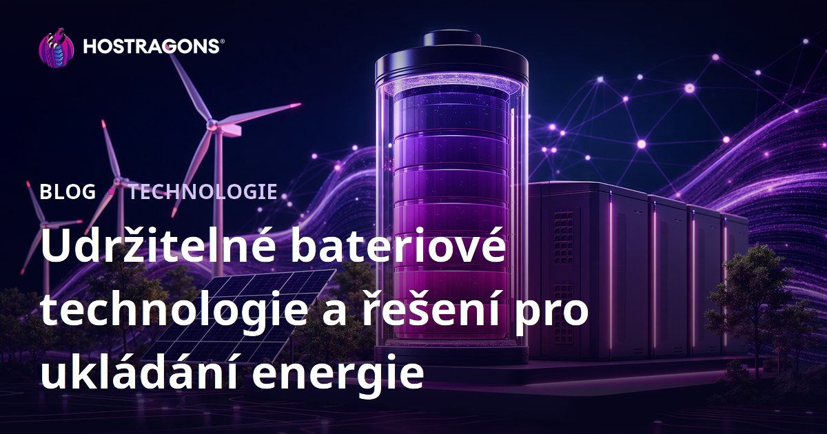Udržitelné bateriové technologie a řešení pro ukládání energie