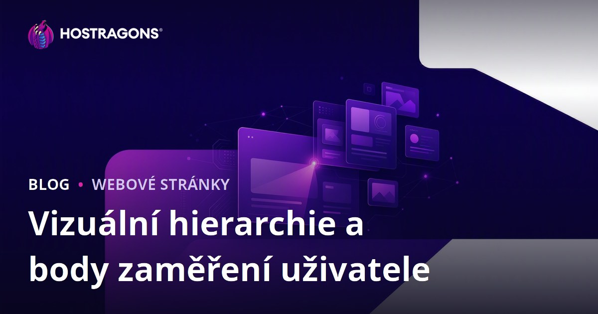 Vizuální hierarchie a body zaměření uživatele