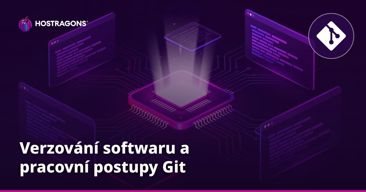 Verzování softwaru a pracovní postupy Git