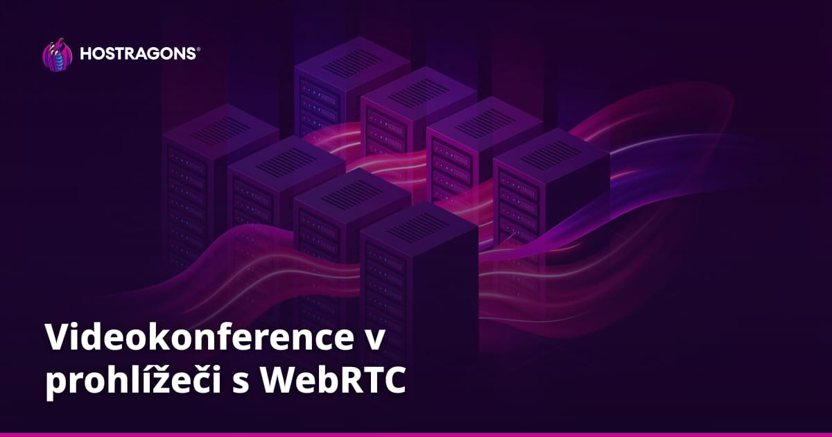 Videokonference v prohlížeči s WebRTC