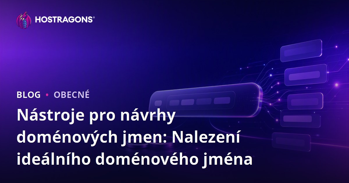 Nástroje pro návrhy doménových jmen: Nalezení ideálního doménového jména