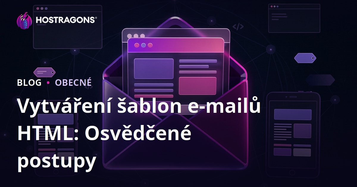 Vytváření šablon e-mailů HTML: Osvědčené postupy