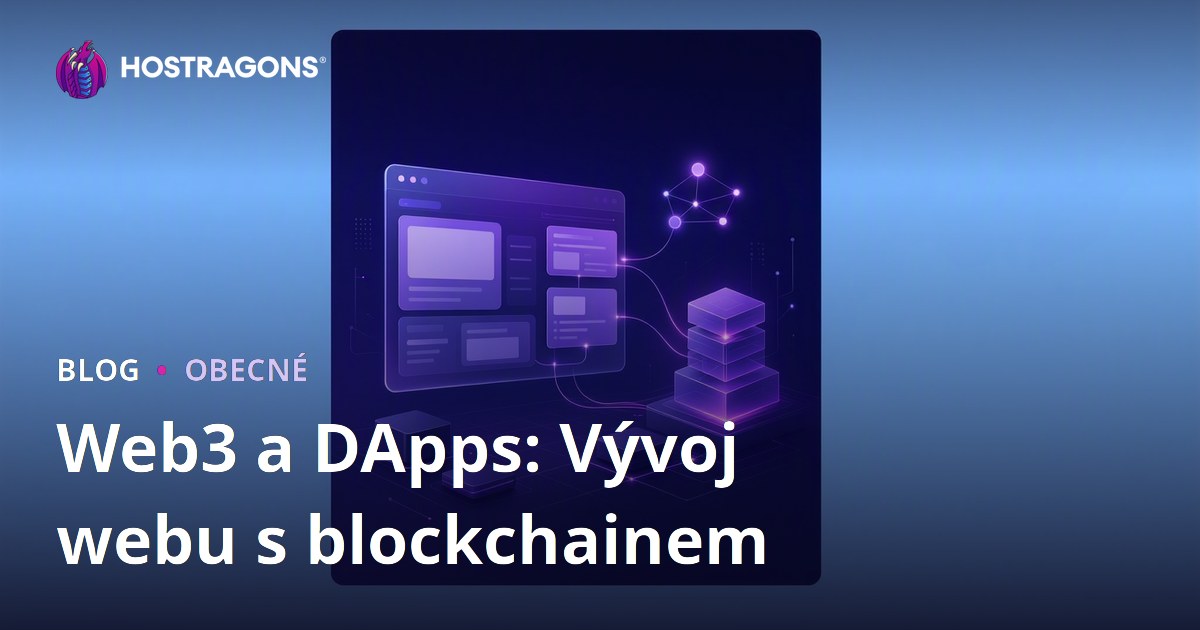 Web3 a DApps: Vývoj webu s blockchainem
