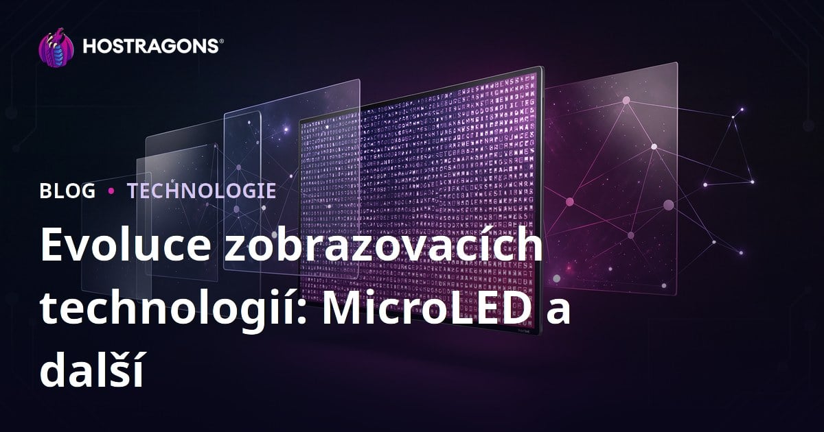 Evoluce zobrazovacích technologií: MicroLED a další