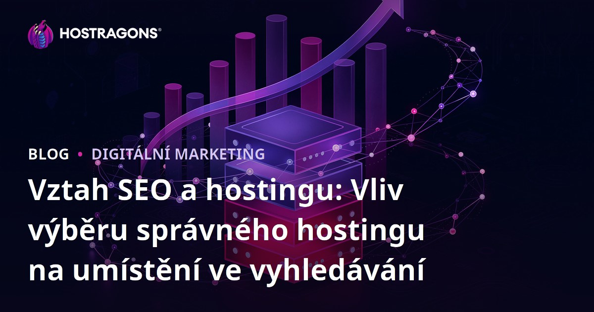 Vztah SEO a hostingu: Vliv výběru správného hostingu na umístění ve vyhledávání