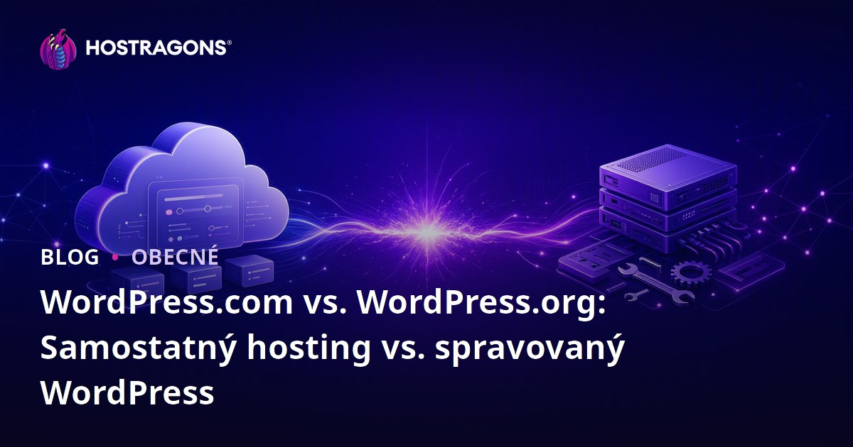 WordPress.com vs. WordPress.org: Samostatný hosting vs. spravovaný WordPress