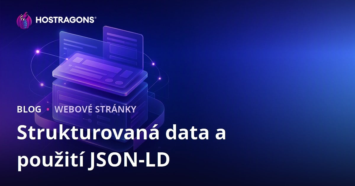 Strukturovaná data a použití JSON-LD
