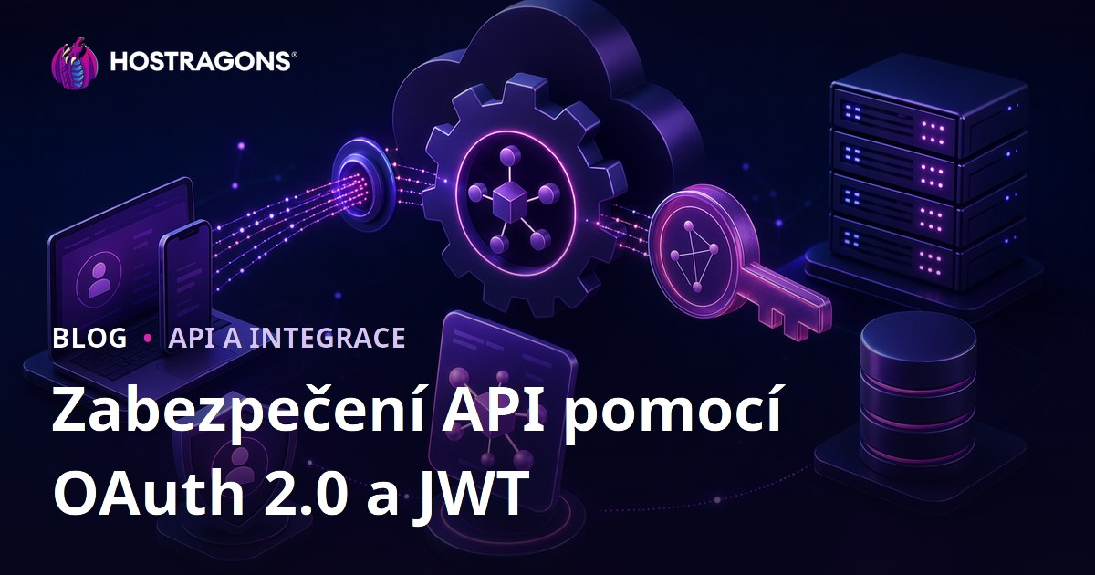Zabezpečení API pomocí OAuth 2.0 a JWT