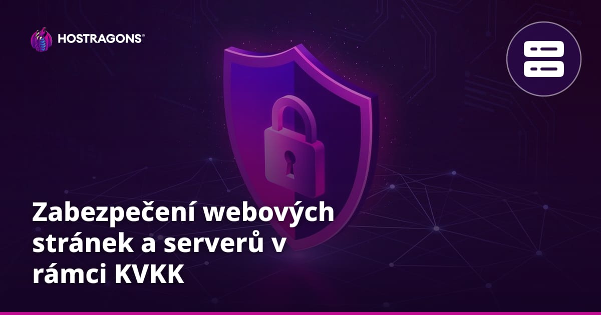 Zabezpečení webových stránek a serverů v rámci KVKK